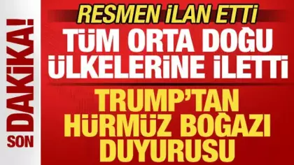 Trump'tan son dakika Hürmüz Boğazı duyurusu! Yeni kararını tüm Orta Doğu ülkelerine iletti