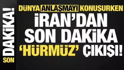 Tüm dünya anlaşmayı konuşurken İran'dan son dakika 'Hürmüz' çıkışı geldi!