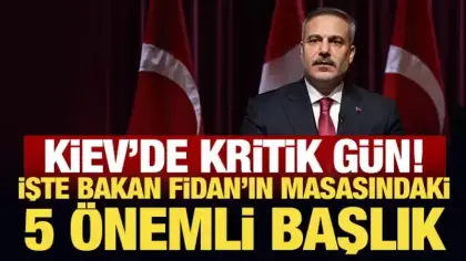 Türkiye ile Ukrayna arasında yeni dönem: Bakan Fidan'dan kritik ziyaret