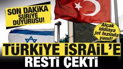 Türkiye, İsrail'e resti çekti! Son dakika Suriye duyurusu! Alçak iddiaya jet hızında yanıt