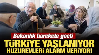 Türkiye yaşlanıyor, huzurevleri alarm veriyor! Bakanlık harekete geçti