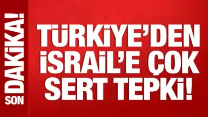 Türkiye'den Suriye'yi hedef alan İsrail'e sert tepki
