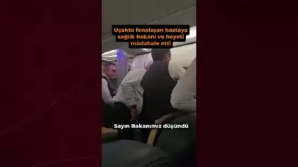 Uçakta rahatsızlanan yolcuya sağlık bakanı ilk müdahaleyi yaptı...
