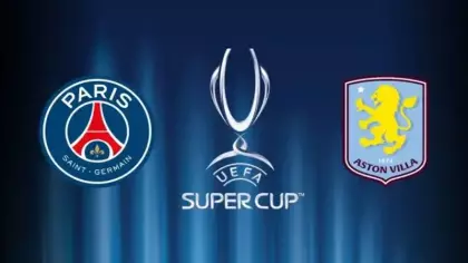 UEFA Süper Kupa finali: PSG - Aston Villa maçı saat kaçta, şifresiz mi?