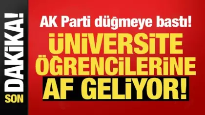 Üniversite öğrencilerine af geliyor! Meclis'e sunuldu, işte tüm detaylar...