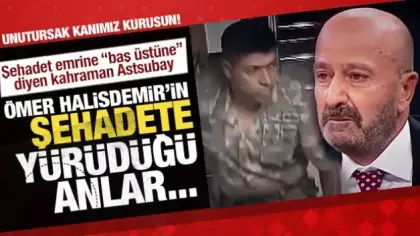 Unutursak kanımız kurusun! Ömer Halisdemir'in şehadete yürüdüğü anlar...
