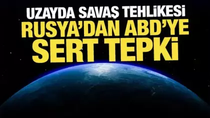 Uzayda savaş tehlikesi: Rusya'dan ABD'ye sert tepki