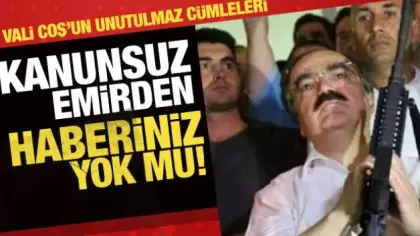 Vali Coş darbecileri böyle hizaya çekmişti: Kanunsuz emirden haberiniz yok mu!