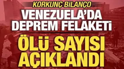 Venezuela'da deprem felaketi! Ölü sayısı açıklandı! Korkunç bilanço