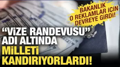Vize randevusu adı altında milleti kandırıyorlardı! Bakanlık devreye girdi