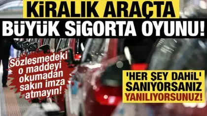 Yaz tatili kabusa dönüşmesin: Kiralık araçta büyük sigorta oyunu!