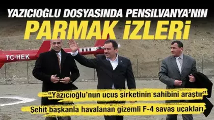 Yazıcıoğlu suikastı dosyası Ankara'ya taşındı Pensilvanya'nın kirli çarkı deşifre oldu