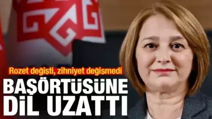 YENİ Partili isim başörtüsüne dil uzattı