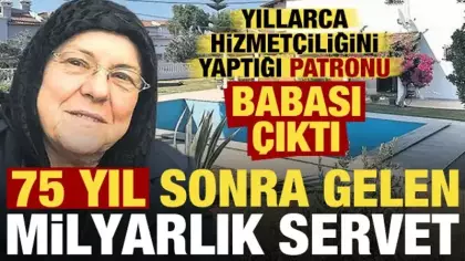 Yıllarca hizmetçiliğini yaptığı patronu babası çıktı! DNA testiyle gelen milyarlık servet