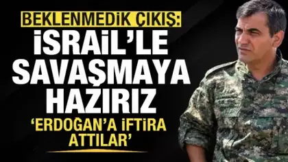YPG/PYD'den beklenmedik açıklama: İsrail'le karşı savaşmaya hazırız