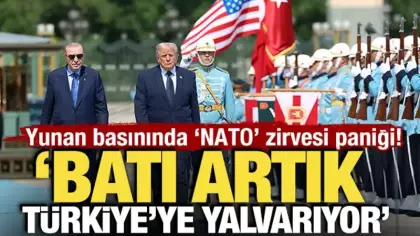 Yunan basınında 'NATO' zirvesi paniği! 'Batı, artık Türkiye'ye yalvarıyor'